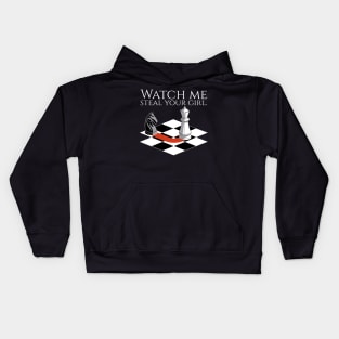 Funny Chess Player - Watch Me Steal Your Girl Kids Hoodie